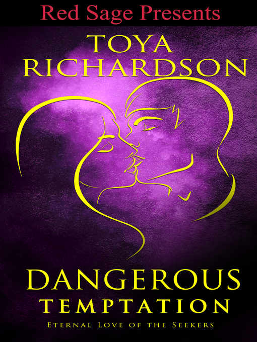 Title details for Dangerous Temptation by Toya Richardson - Available